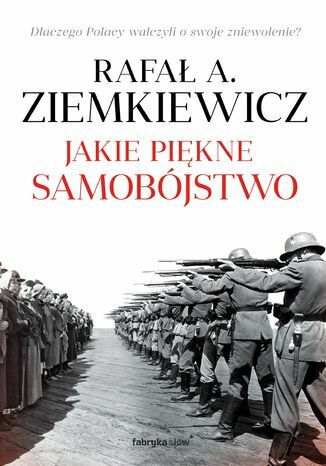 Rafał Ziemkiewicz: Jakie piękne samobójstwo